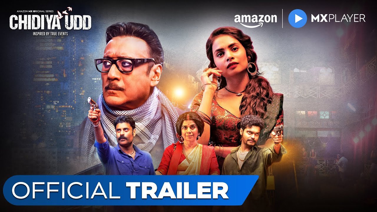 जैकी श्रॉफ और सिकंदर खेर की चिडिय़ा उड़ का ट्रेलर जारी, 15 जनवरी से अमेजन एमएक्स प्लेयर पर होगी स्ट्रीम