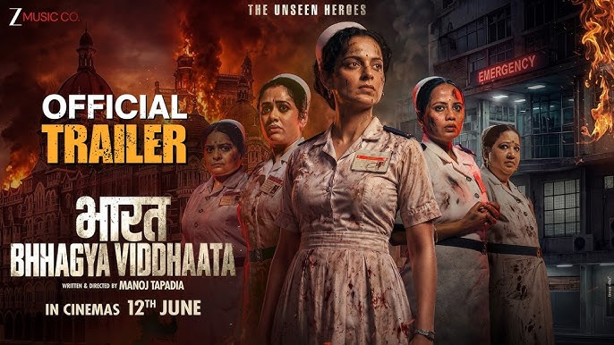 कंगना रनौत की ‘भारत भाग्य विधाताÓ का ट्रेलर रिलीज, फिर हरा हो गया 26/11 आतंकी हमले का जख्म